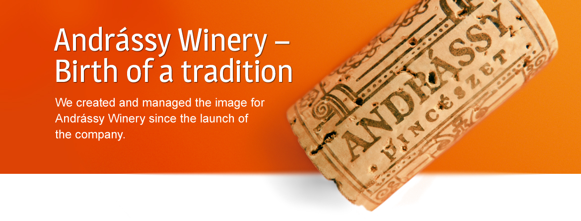 Andrássy Winery – Birth of a tradition