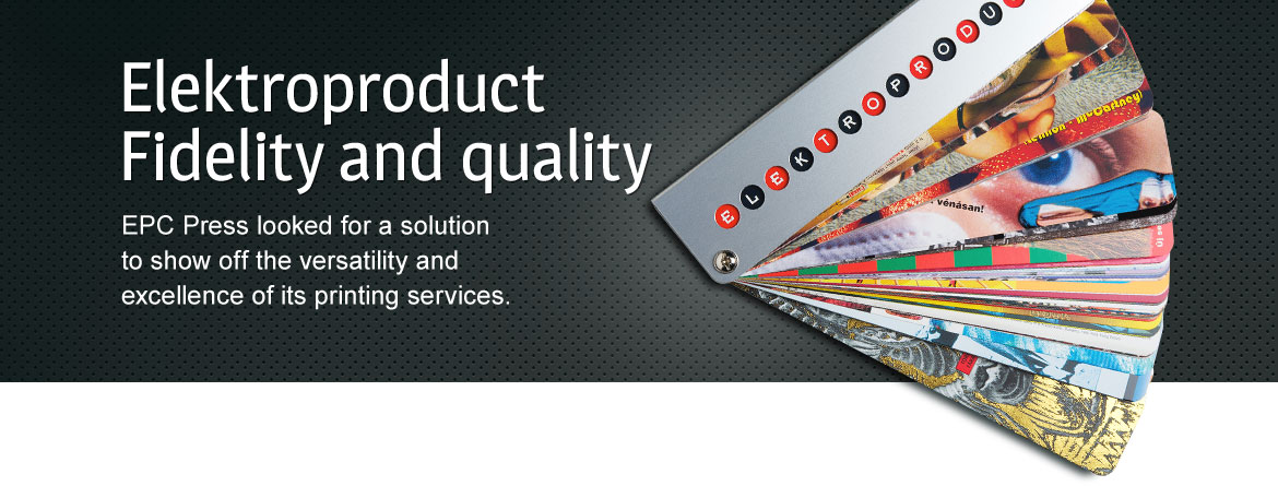 EPC – Fidelity and quality